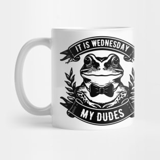 It Is Wednesday My Dudes frog meme Mug